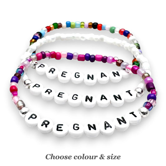 PREGNANT Awareness Bracelet - Glass Seed Beads